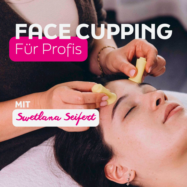 Webinář: Celostní Face Cupping (vedení: Swetlana Seifert)